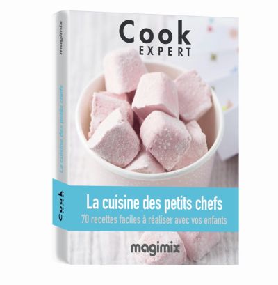 MAGIMIX La cuisine des petits chefs Cook Expert