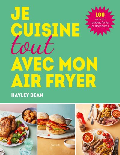 HACHETTE Je cuisine tout avec mon airfryer