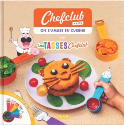 CHEFCLUB Livre kids : On s'amuse en cuisine
