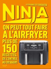 Livre de cuisine HACHETTE Ninja - On peut tout faire au Airfryer