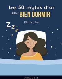 Les 50 regles d or pour bien dormir