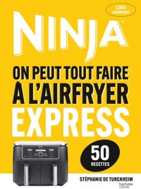 Livre de cuisine HACHETTE Airfryer Ninja - Recettes Express 50 rec