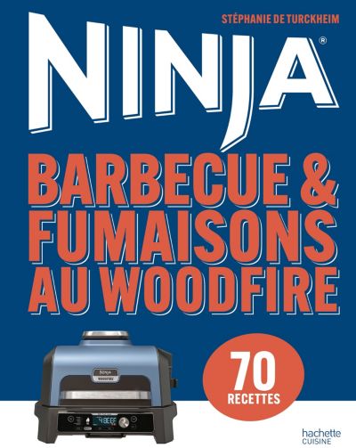 Livre de cuisine HACHETTE Barbecue & Fumaisons au Woodfire Ninja