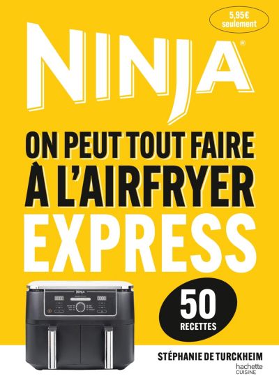 Livre de cuisine HACHETTE Airfryer Ninja - Recettes Express 50 rec